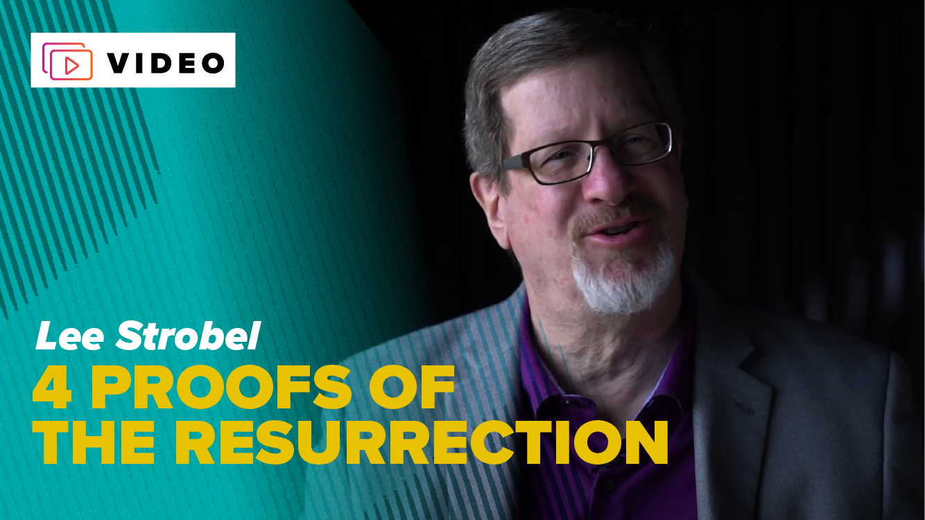 4 Proofs of the Resurrection w/ Lee Strobel, Author of The Case for Christ  — Hope On Demand