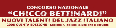 Photos of Chicco Bettinardi Jazz Contest 2008