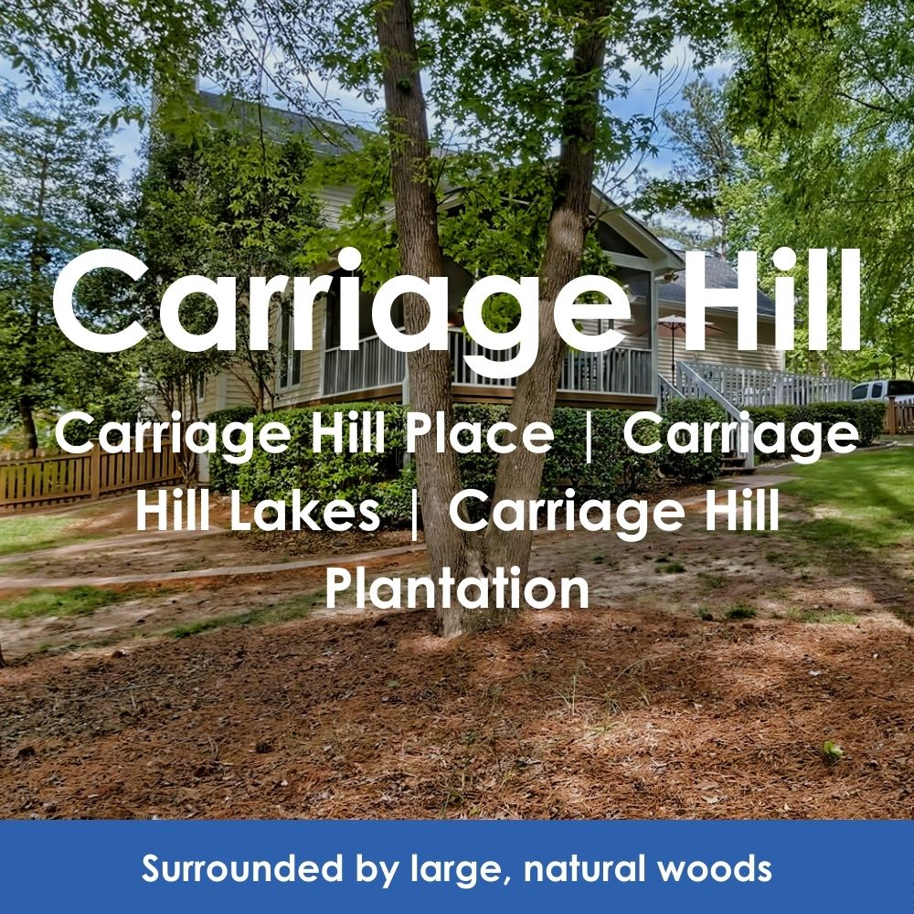 Carriage Hill: Carriage Hill Place | Carriage Hill Lakes | Carriage Hill Plantation. Surrounded by large, natural woods