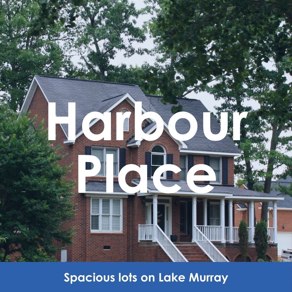 Harbour Place. Spacious lots on Lake Murray