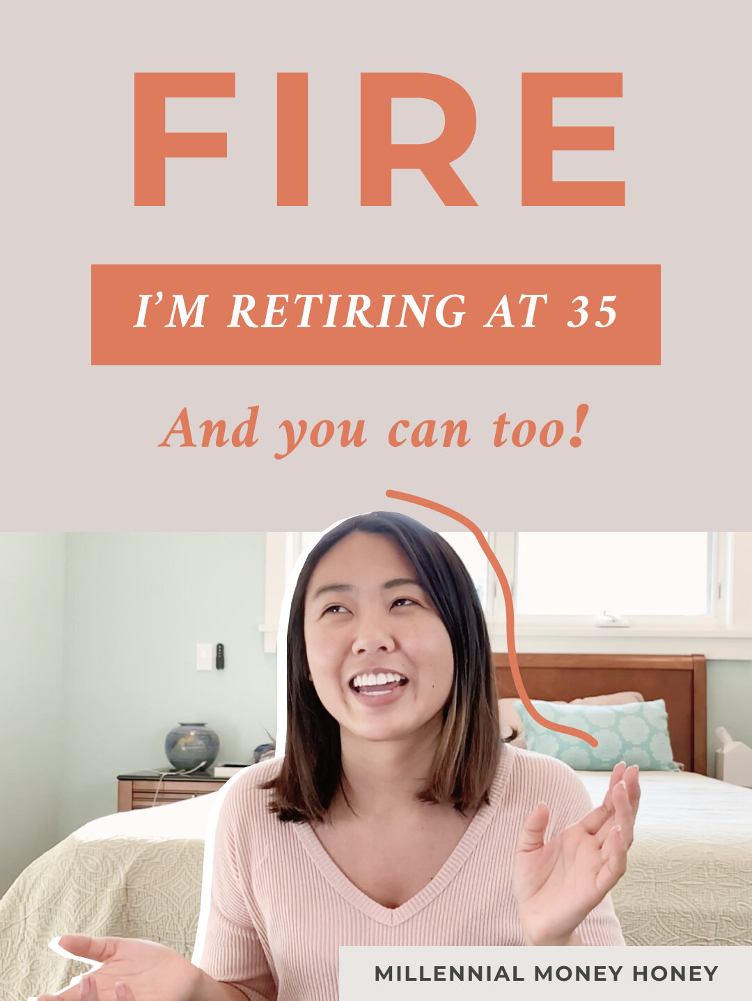 How much money do i need to retire at 35 I M Retiring At 35 Financial Independence Retire Early Fire Millennial Money Honey