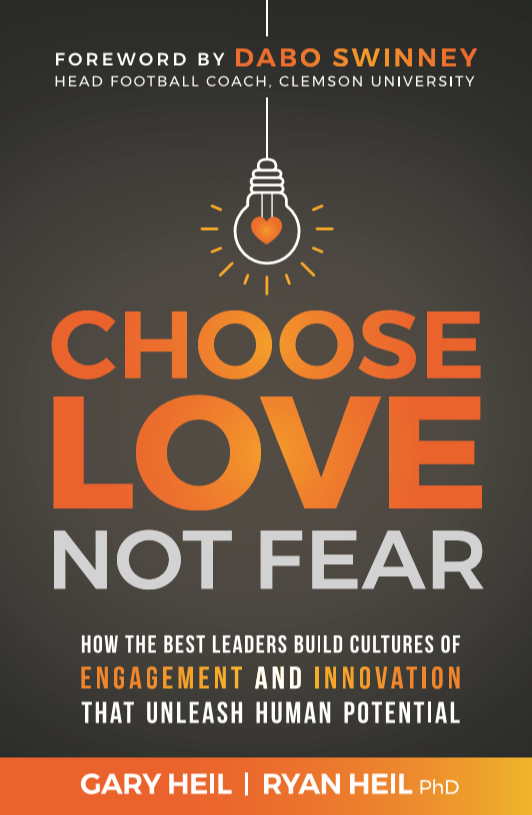 Choose Love Not Fear Leaders that unleashes Human Potential
