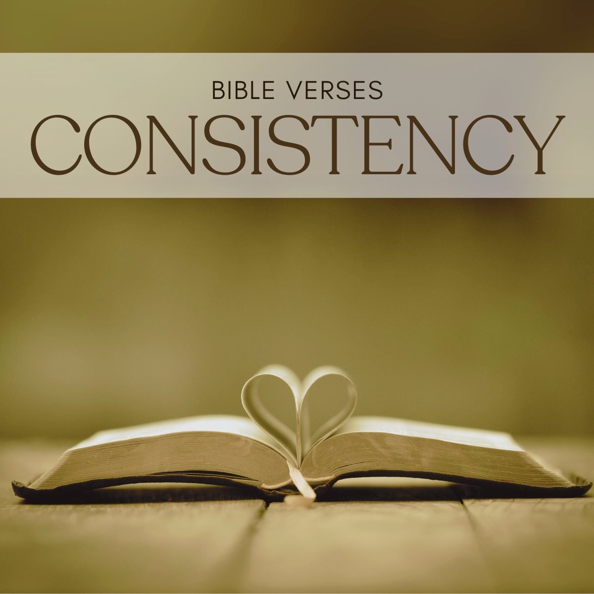 35 Bible Verses About Consistency