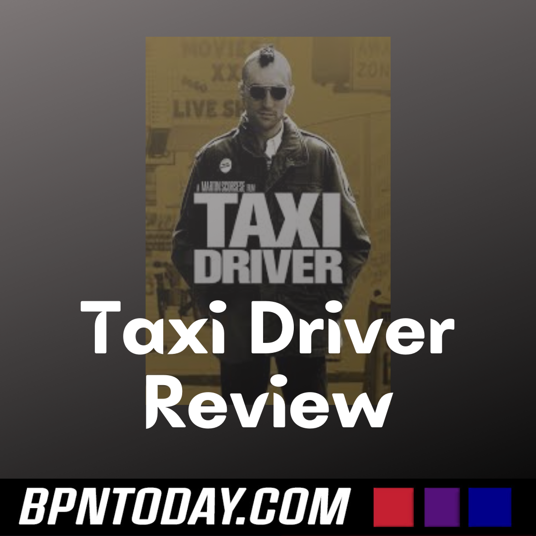 Taxi Driver Review — BPN Today News