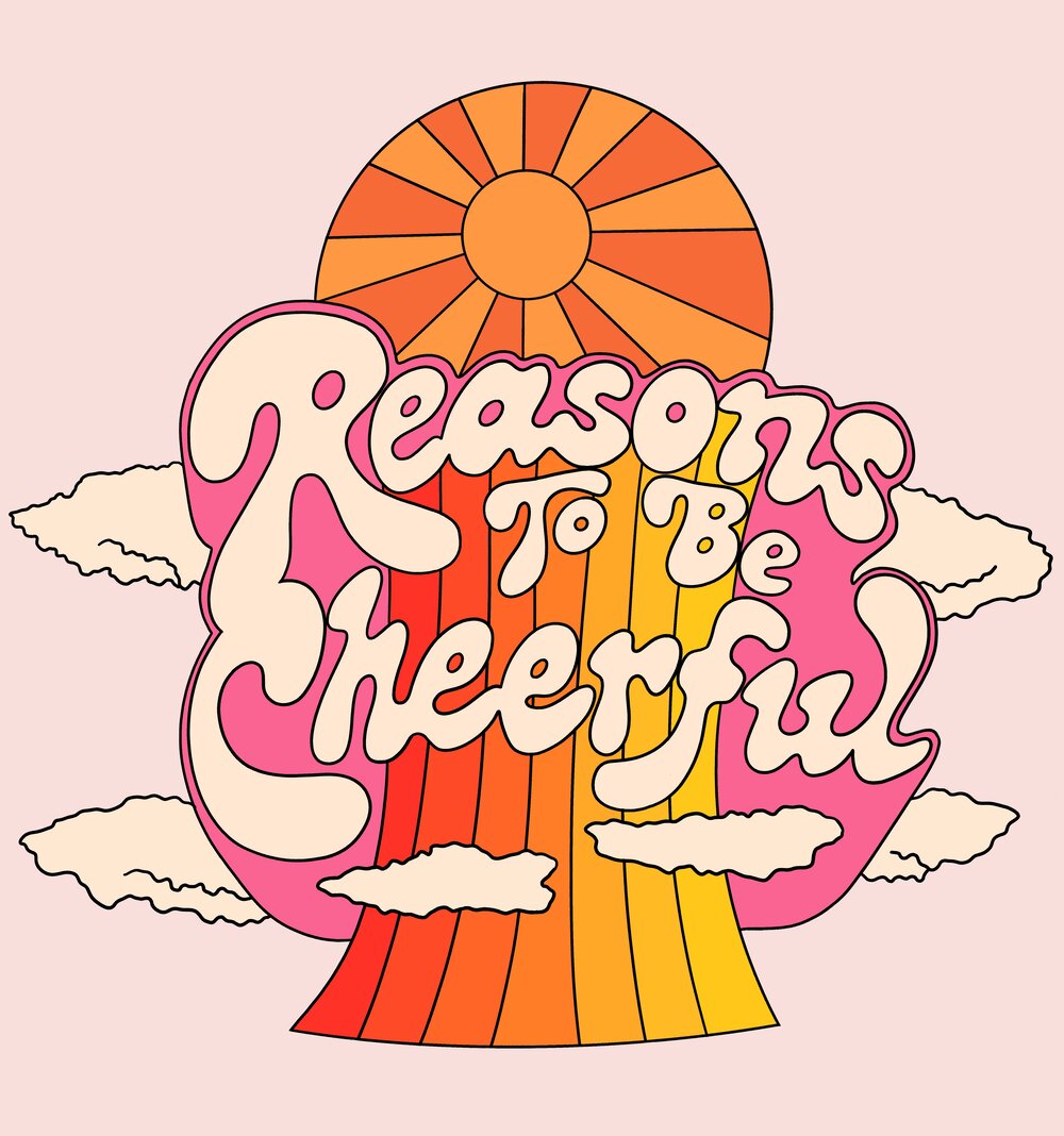 The Best Of Reasons To Be Cheerful