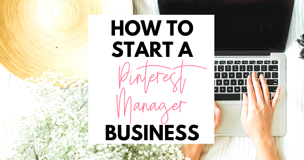 How To Start A Pinterest Manager Business - Her Freelance Life