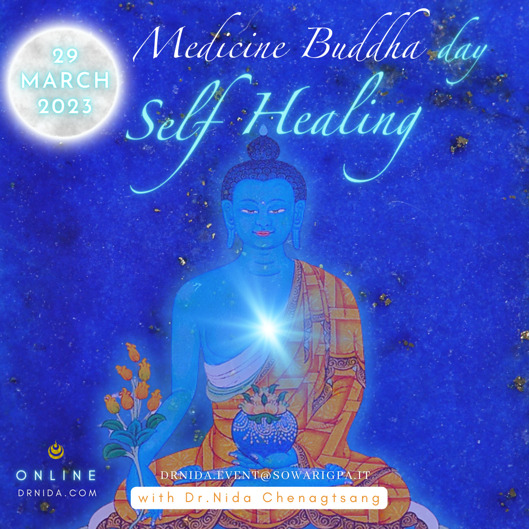 MEDICINE BUDDHA HEALING DAY — Dr. Nida Chenagtsang སྨན་པ་ཉི་ཟླ་ལྕེ་ནག་ཚང་།