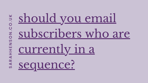Should you email subscribers in a sequence? — SARAH HENSON : E-commerce ...