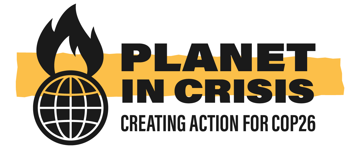 Planet In Crisis - Vital Action For COP26