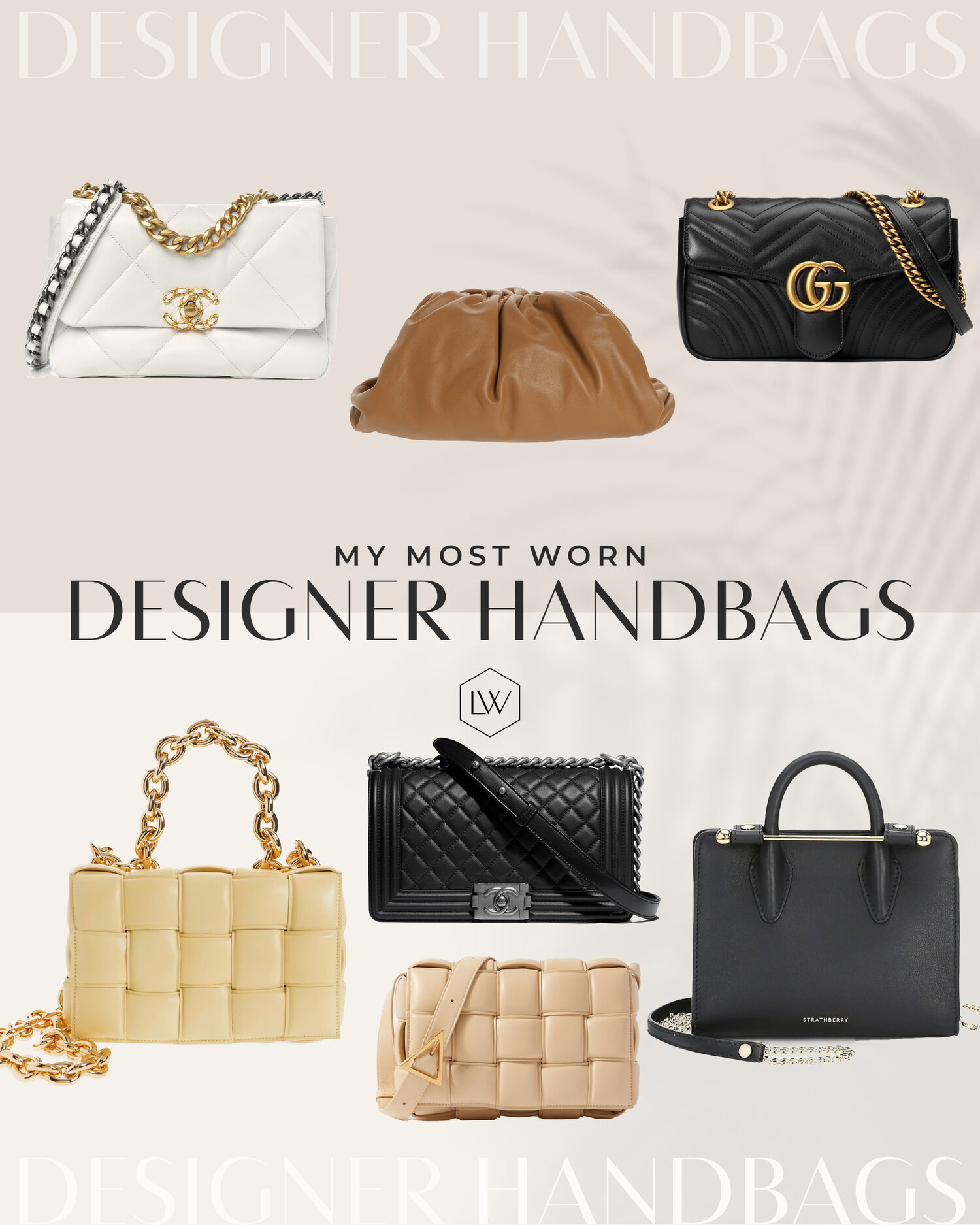 My Most Worn Designer Handbags — Lucy's whims