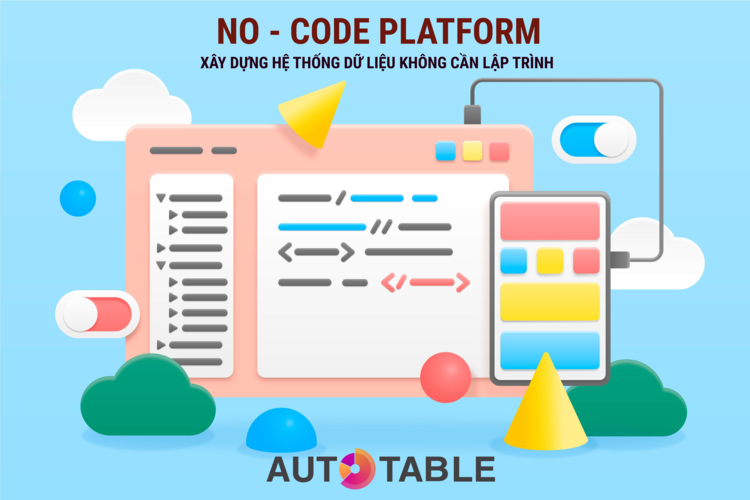 Xây dựng hệ thống quản lý với No - Code Platform với Autotable