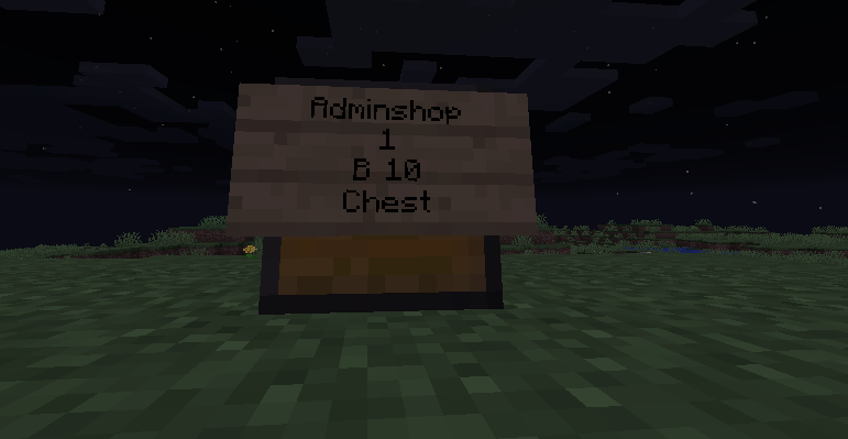 Example chest shop notice this is an “Adminshop” this was autofilled because an Admin made it. Your name will be auto filled there when left blank.