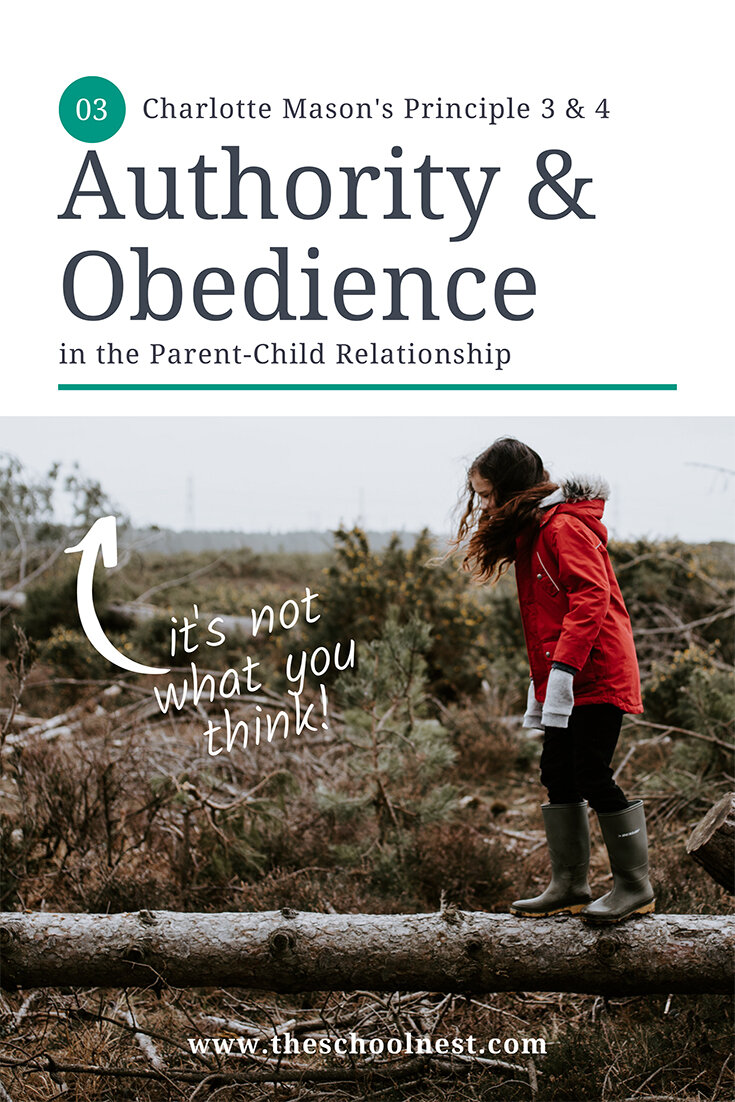 Charlotte Mason's Principle 3 & 4: Authority and Obedience in the Parent-Child Relationship