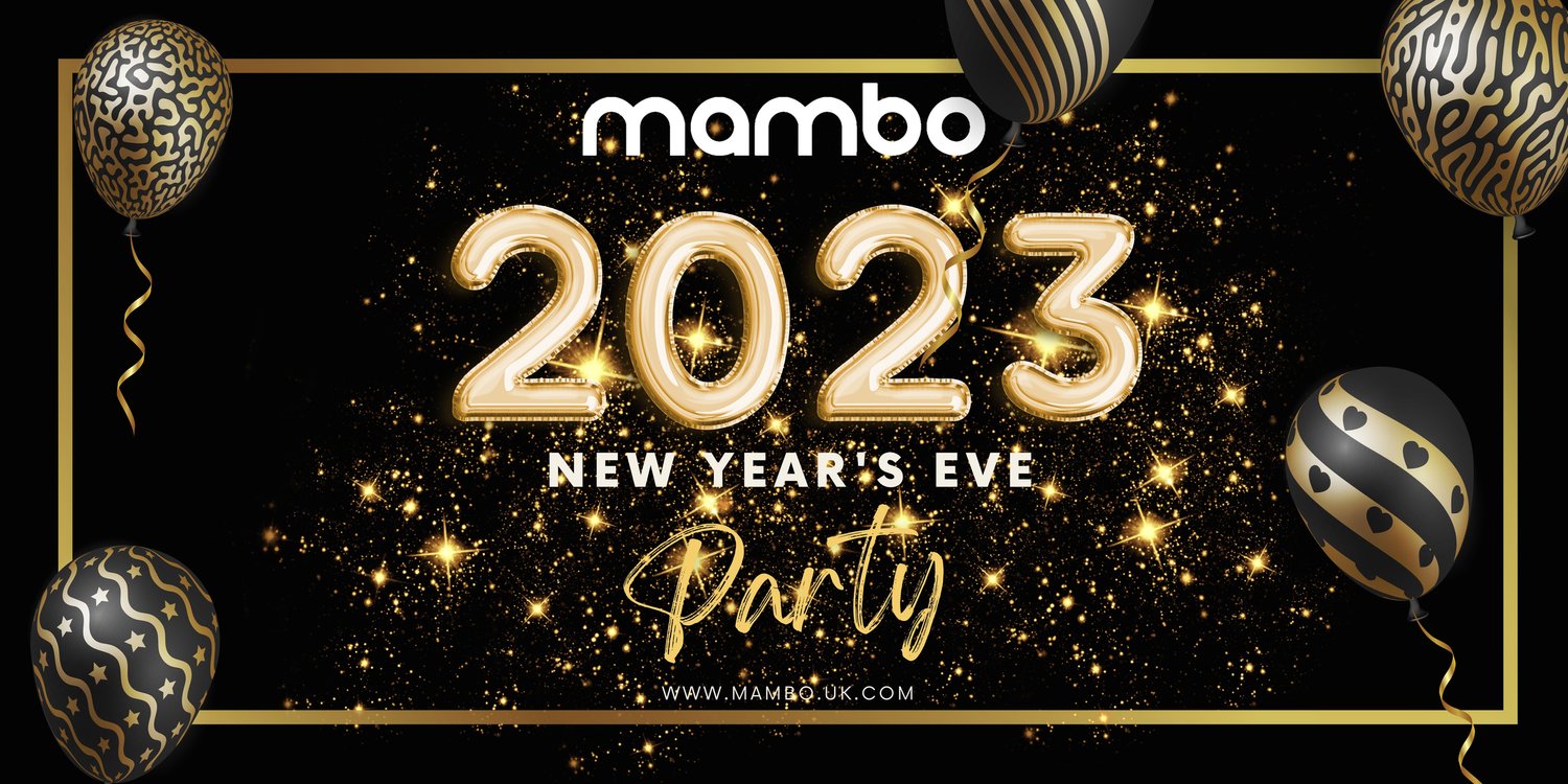 NYE 2023 — Mambo Taunton