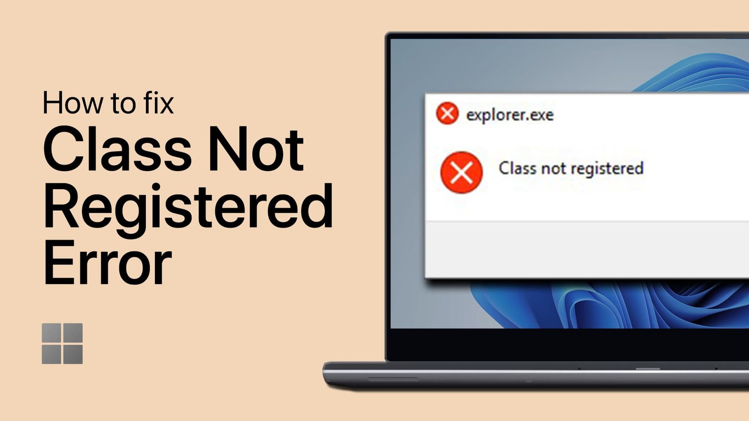 نحوه رفع خطای “Class Not Registered” در ویندوز 11
