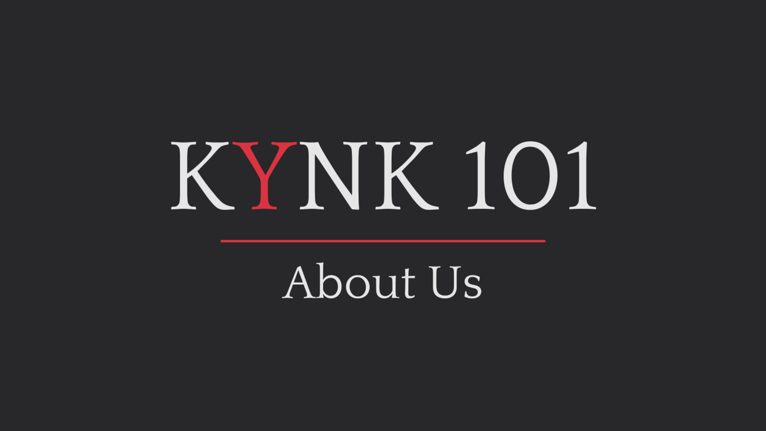 About Us — KYNK 101
