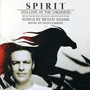 Bryan Adams, Spirit: Stallion of the Cimmaron