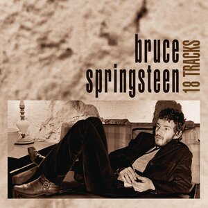 Bruce Springsteen, 18 tracks