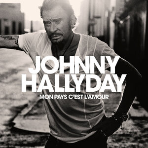 Johnny Hallyday, Mon Pays C'est L'amour