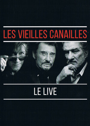 Johnny Hallyday, Les Vieilles Canailles ‎– Le Live