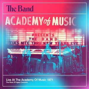 The Band, The Band: Live at the Academy of Music 1971 (remix)