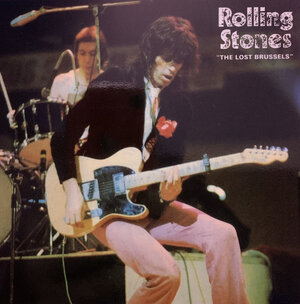 The Rolling Stones, The Lost Brussels