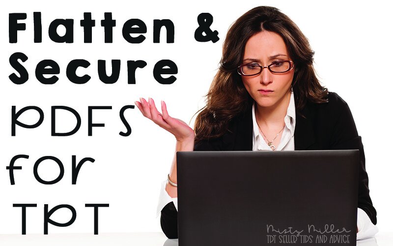 How to Flatten and Secure Your PDF for TPT