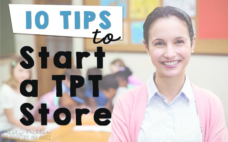 Image of Teacher standing in front of her class - Title: 10 Tips to Start a TPT Store