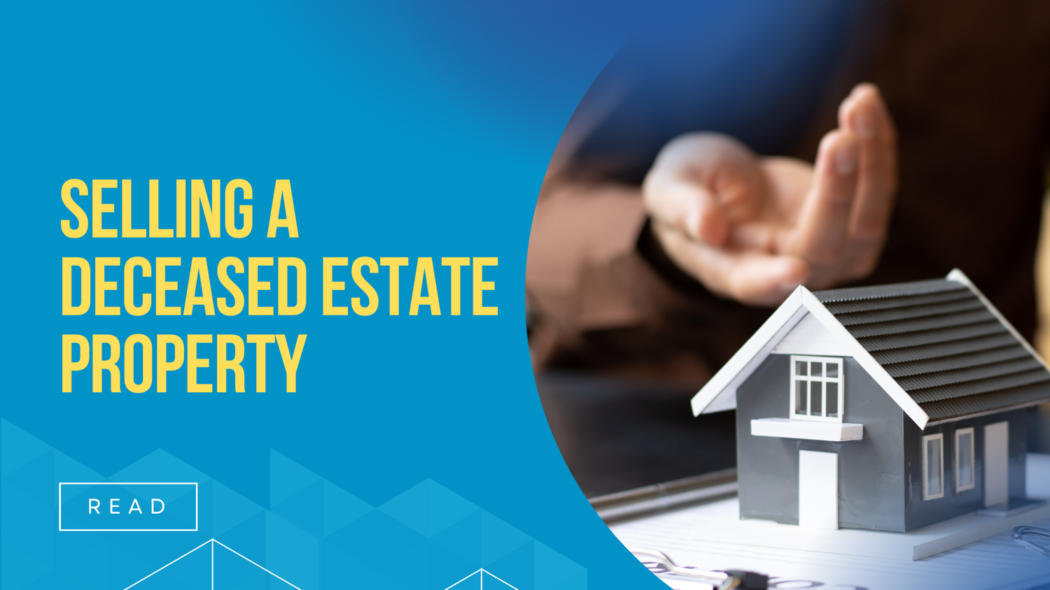 Selling Deceased Estate Property