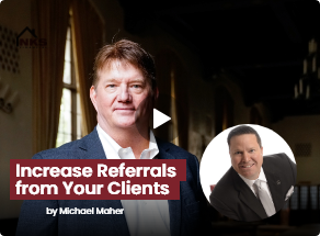 Increase Referrals from Your Clients