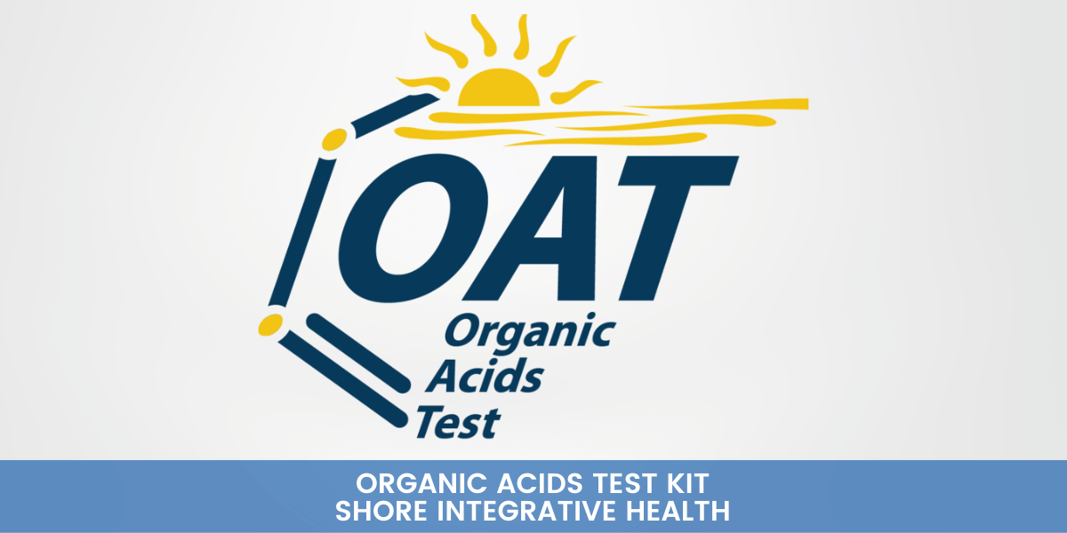 Organic Acids Test (OAT) — Shore Integrative Health