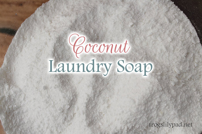 Using Coconut Oil Soap in Laundry Soap. A Laundry Soap Update.