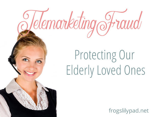 Telemarketing Fraud: Don't let your elderly loved ones get caught in this trap. Part 2 of Protecting Our Elderly Loved Ones Series.