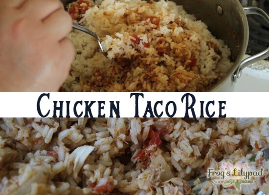 Frog's Lilypad: Chicken Taco Rice is quick,easy and perfect for the summer months. Using precooked chicken you can have this on the table within 30 minutes. frogslilypad.net