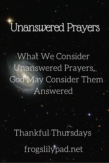 Unanswered Prayers {Thankful Thursdays}