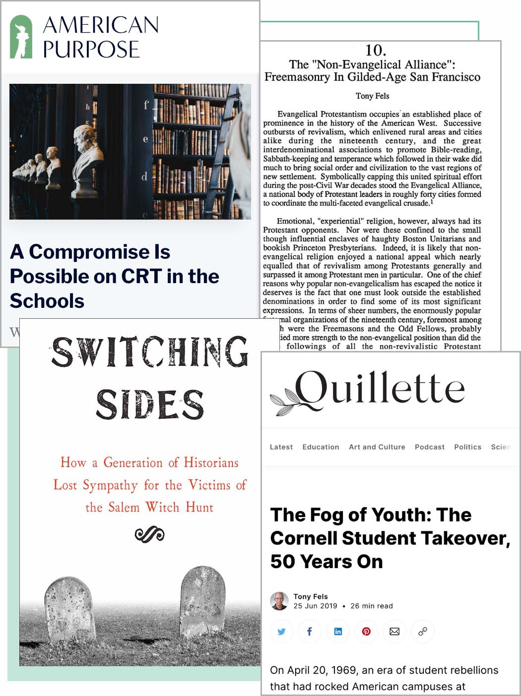 A collage of Tony Fels' work, including the book Switching Sides and the articles A Compromise Is Possible on CRT in the Schools, The Non-Evangelical Alliance about Freemasonry In Gilded-Age San Francisco, and The Fog of Youth about the Cornell Student Takeover