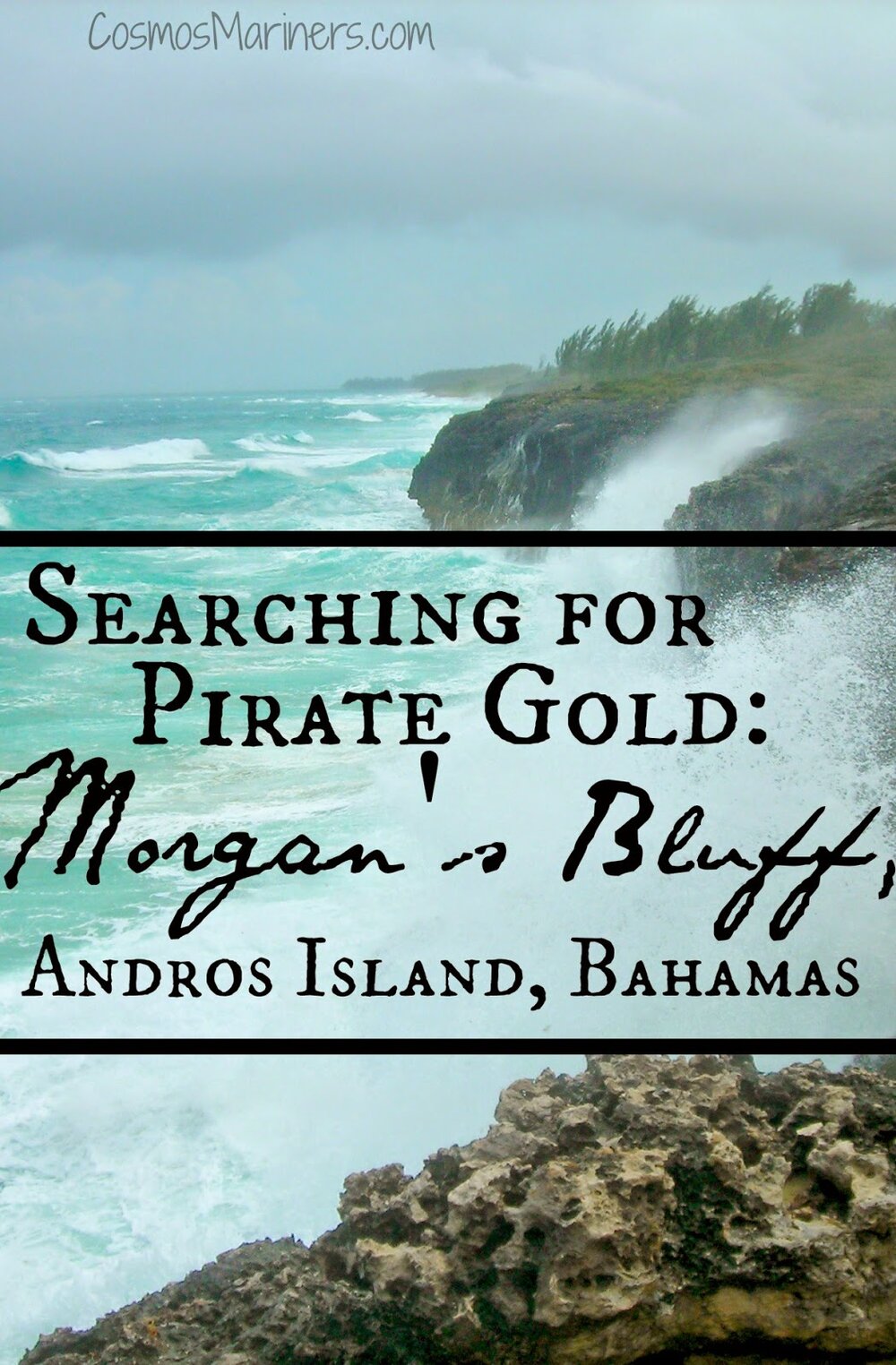 Searching for Pirate Gold at Morgan's Bluff, Andros Island, Bahamas | CosmosMariners.com