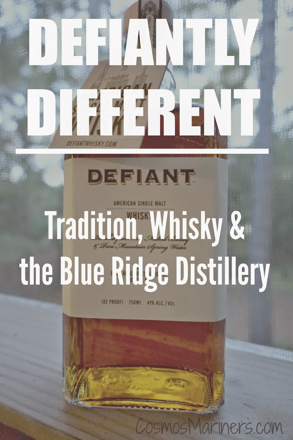 Defiant Whisky, Bue Ridge Distillery, Golden Valley, NC | CosmosMariners.com