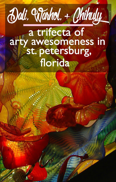 Dali, Warhol, and Chihuly: A Trifecta of Arty Awesomeness in St. Petersburg, Florida | CosmosMariners.com