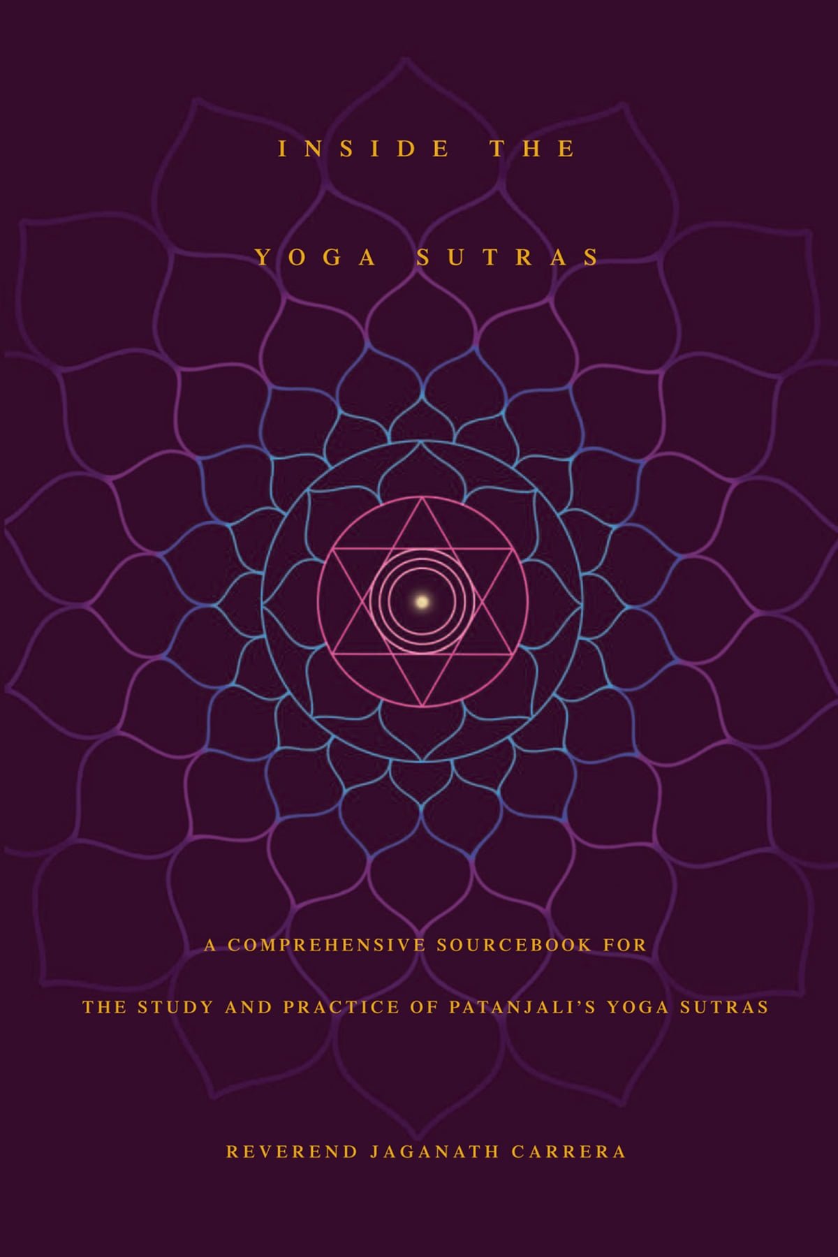 Inside the Yoga Sutras by Jaganath Carrera — All Heart Yoga