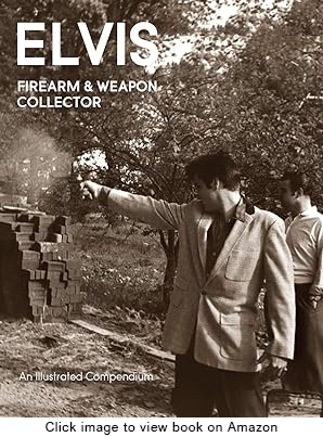 Elvis Firearm & Weapon Collector
