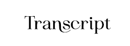 “Transcript”