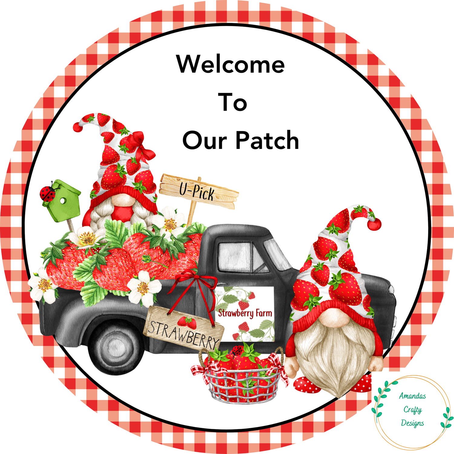 Welcome To Our Patch Strawberry Sign — Amandas Crafty Designs