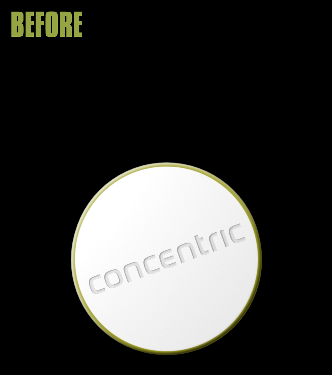 Concentric Pill, Before