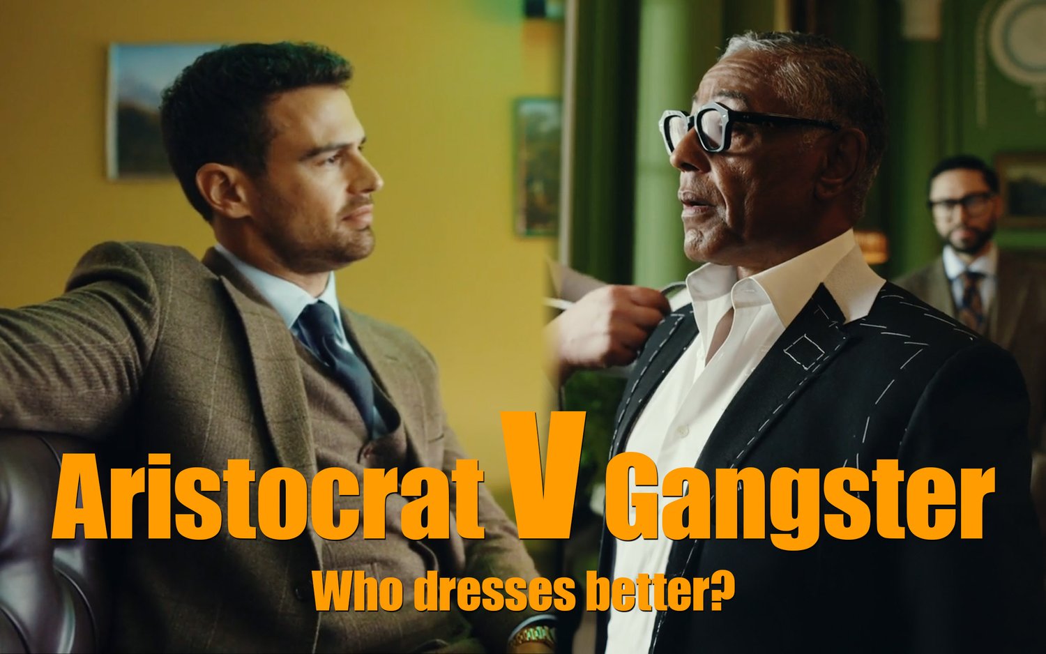 Aristocrat V Gangster. Who is the best dressed in Guy Richie’s The ...